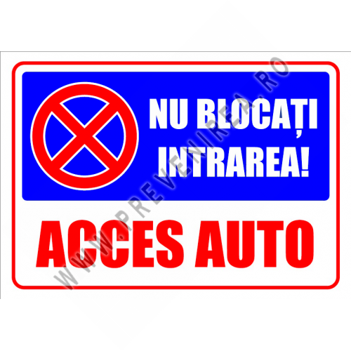 Indicator Nu Blocați Intrarea Acces Auto – Parcare Interzisă Indicator Nu Blocați Intrarea Acces Auto – Parcare Interzisă