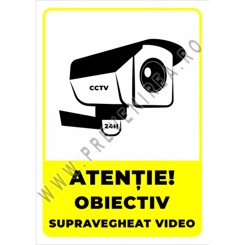 Indicator Atenție! Obiectiv Supravegheat Video” – Semnalizare CCTV, Supraveghere Video Indicator Atenție! Obiectiv Supravegheat Video” – Semnalizare CCTV, Supraveghere Video