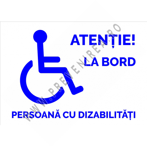 Indicator Atenție Persoană cu Dizabilități pentru Parbriz Indicator Atenție Persoană cu Dizabilități pentru Parbriz