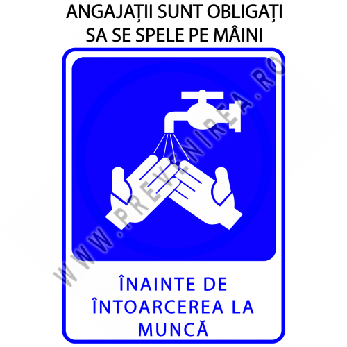Indicator Obligatoriu Angajați – Spălați-vă pe Mâini înainte de Revenirea la Muncă Indicator Obligatoriu Angajați – Spălați-vă pe Mâini înainte de Revenirea la Muncă