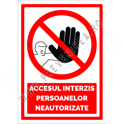 indicator  accesul interzis pentru persoane neautorizate