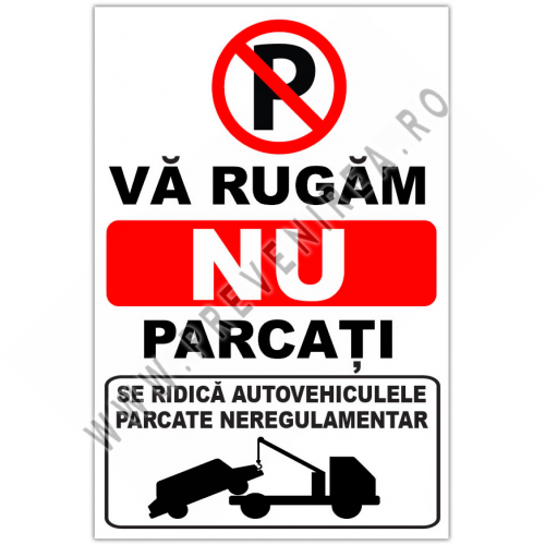 Indicator Parcarea Interzisă” – Se Ridică Autovehiculele Parcate Neregulamentar
