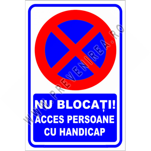 indicator de securitate nu blocati acces persoane cu handicap