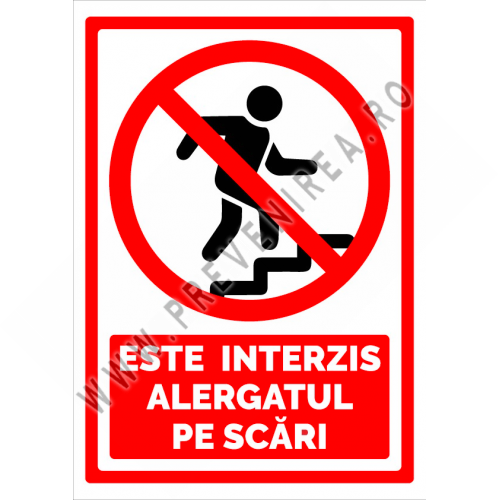 Indicator de securitate este interzis alergatul pe scari