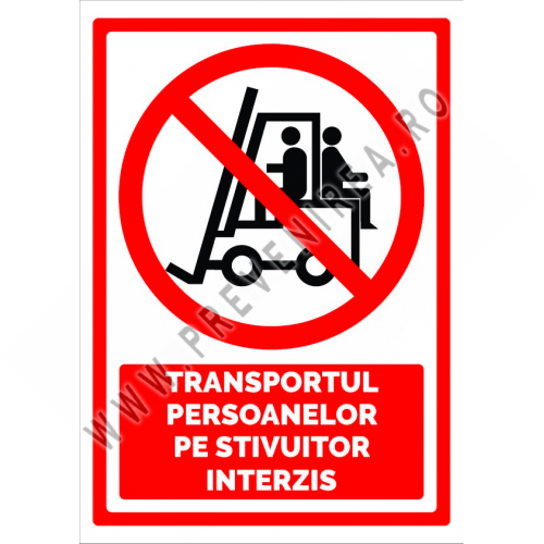 Indicator pentru transportul persoanelor pe stivuitor interzis