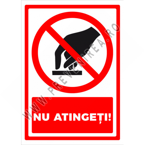 Indicator pentru nu atingeti Indicator pentru nu atingeti