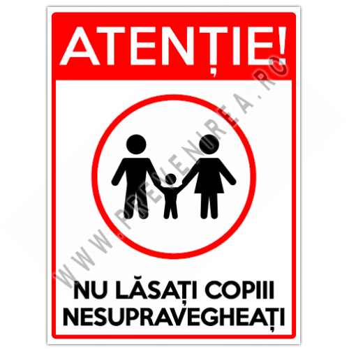 Indicator Nu Lăsați Copiii Nesupravegheați pentru Zone cu Risc