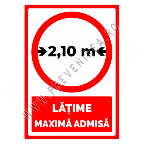 Indicator Personalizat Lățimea Maximă Admisă 2,10 metri Indicator Personalizat Lățimea Maximă Admisă 2,10 metri