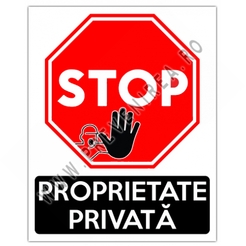 Indicator Proprietate Privată STOP – Semn pentru Interzicerea Accesului Indicator Proprietate Privată STOP – Semn pentru Interzicerea Accesului