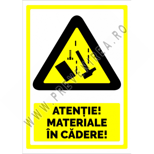 Indicator pentru atentie materiale in cadere