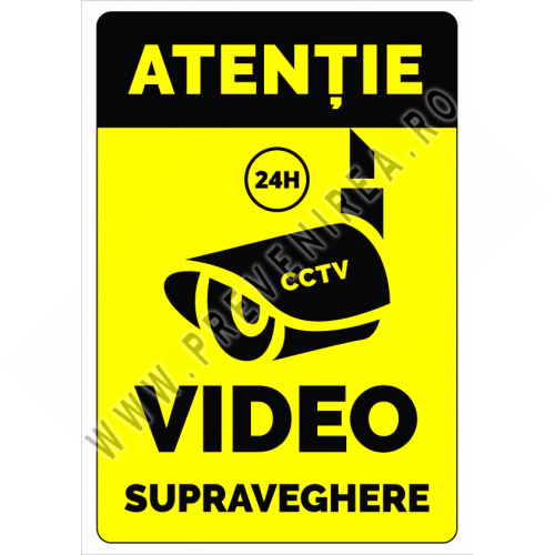 Indicator „ATENȚIE – Zonă supravegheată video” pentru supraveghere video