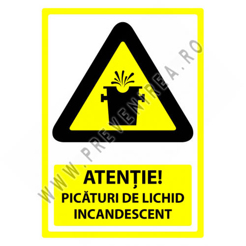 Indicator Atenție Picături de Lichid Incandescent – Semnalizare de Siguranță Industrială Indicator Atenție Picături de Lichid Incandescent – Semnalizare de Siguranță Industrială