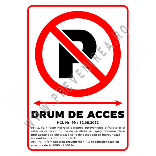 Semn pentru parcare interzisa drum de acces