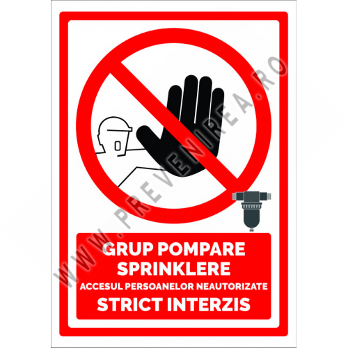 Semn grup pompare sprinklere accesul persoanelor neautorizate strict interzis