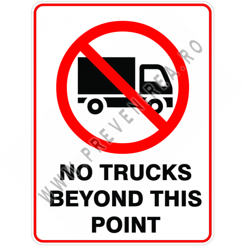 Sign no trucks beyond this point
