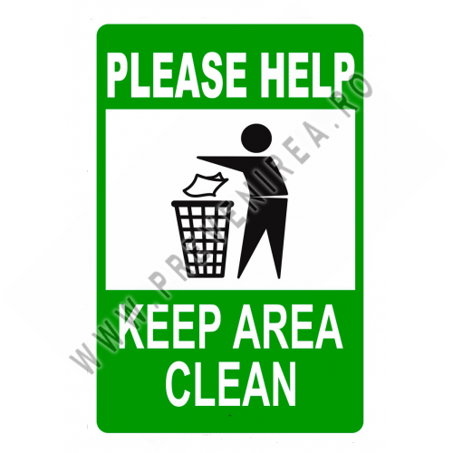 Sign please help keep area clean