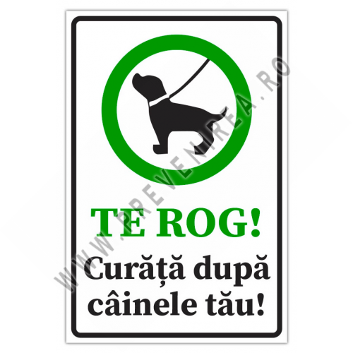 Semn te rog curata dupa cainele tau Semn te rog curata dupa cainele tau