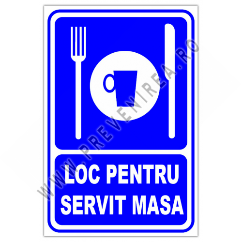 Semn loc pentru servit masa Semn loc pentru servit masa