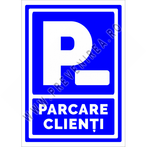 Semn pentru parcare clienti