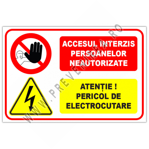 Semn pentru persoane neautorizate si pericole de electrocutare