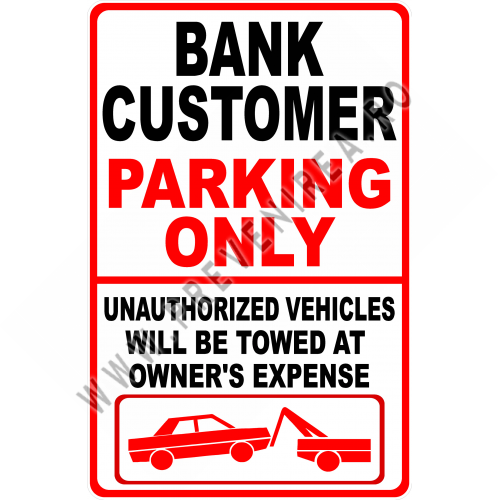 Bank customer parking signs Bank customer parking signs