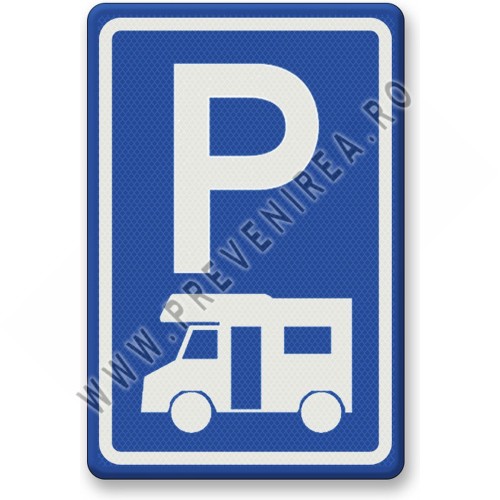 Indicator pentru semnalizare Parcări Autorulote, Rulote și Caravane Indicator pentru semnalizare Parcări Autorulote, Rulote și Caravane
