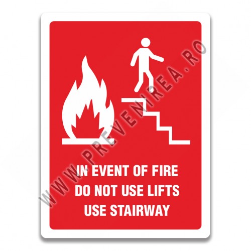 Indicator evacuare incendiu „Nu folosiți liftul – Folosiți scările” | Semn securitate anti-incendiu