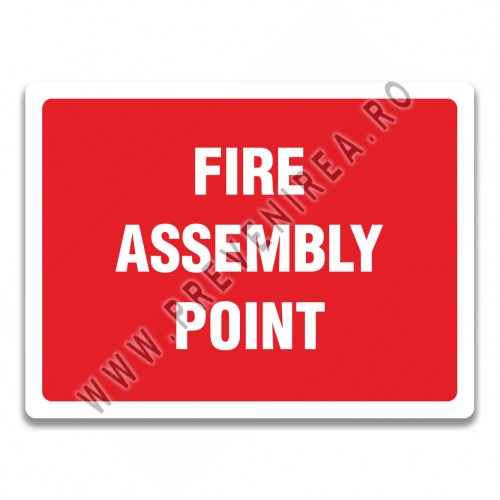 Indicatoare Puncte de Adunare – Siguranță în Caz de Incendiu și Cutremur | Vizibile și Durabile