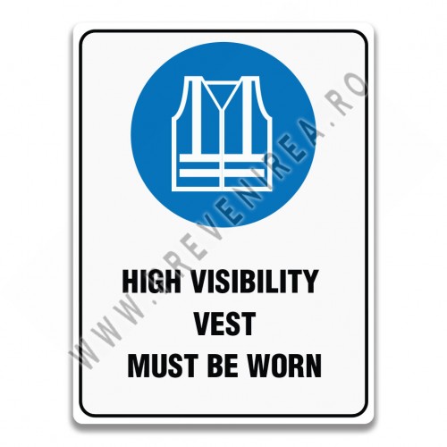 Indicator de siguranță Purtarea vestei de înaltă vizibilitate este obligatorie – conform normelor SSM