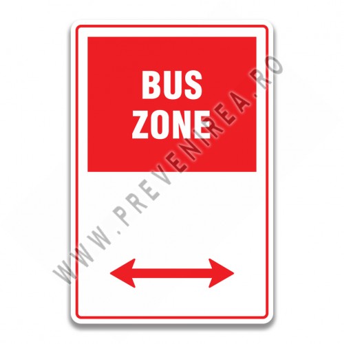 BUS ZONE SIGN BUS ZONE SIGN