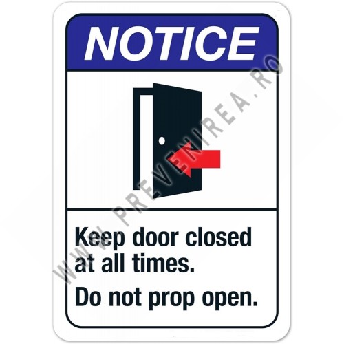 Notice: Keep Door Closed At All Times Do Not Prop Open Notice: Keep Door Closed At All Times Do Not Prop Open