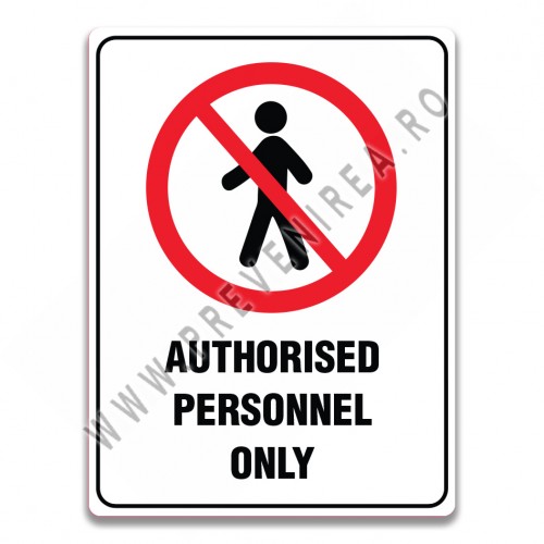 AUTHORISED PERSONNEL ONLY SIGN AUTHORISED PERSONNEL ONLY SIGN