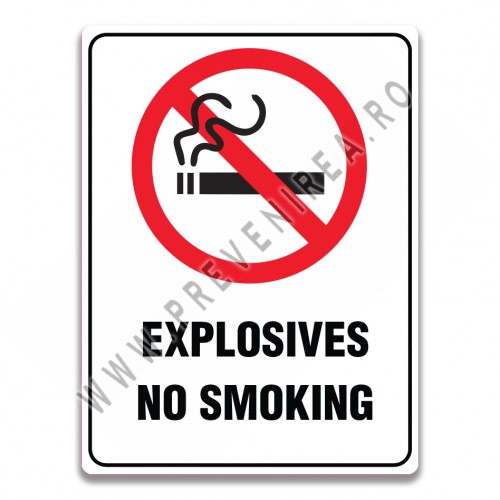 EXPLOSIVES NO SMOKING SIGN EXPLOSIVES NO SMOKING SIGN