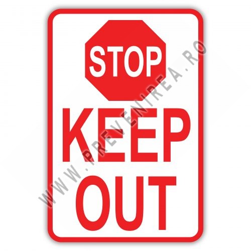 STOP KEEP OUT SIGN STOP KEEP OUT SIGN