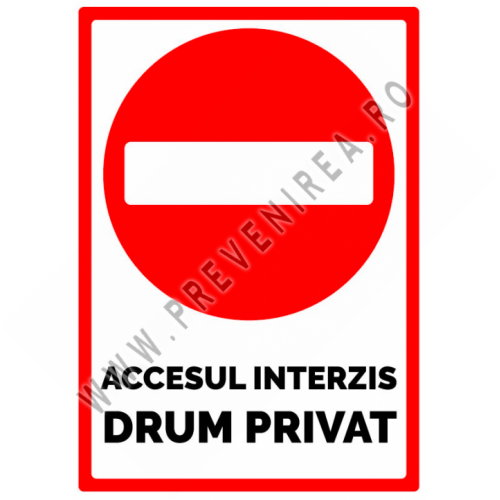 Semn Drum Privat – Accesul Interzis - Protejează-ți Proprietatea