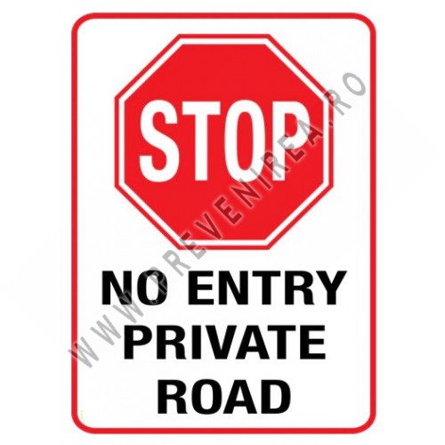 Stop no entry private road