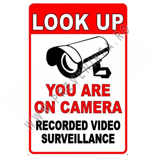 Look up you are on camera recorded video surveillance Look up you are on camera recorded video surveillance