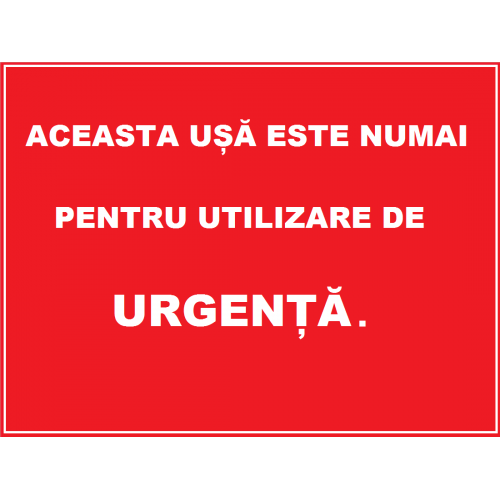 Placuta aceasta usa este numai pentru utilizare de urgenta