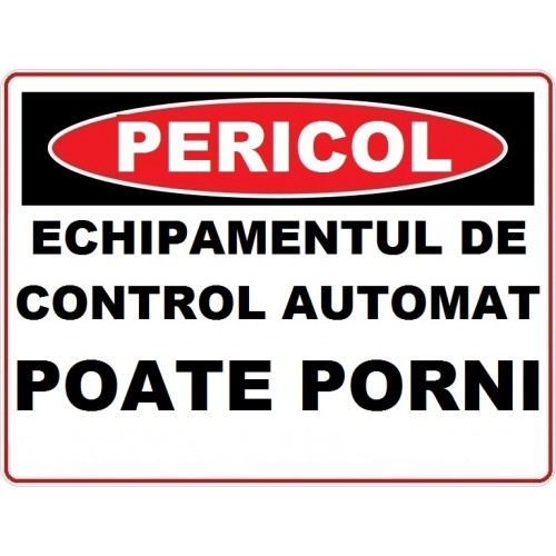Placuta echipamentul de control automat poate porni Placuta echipamentul de control automat poate porni