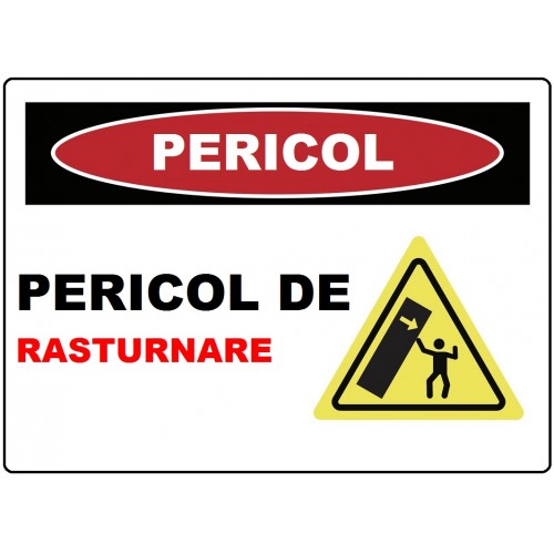 Placuta pericol de rasturnare Placuta pericol de rasturnare