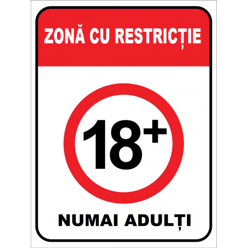 Placuta pentru zona cu restrictie 18 plus numai adulti