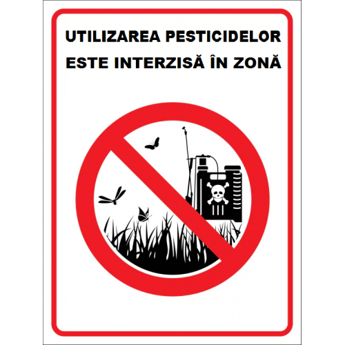 Placuta utilizarea pesticidelor este interzisa in zona