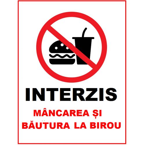 Placuta interzis mancarea si bautura la birou Placuta interzis mancarea si bautura la birou