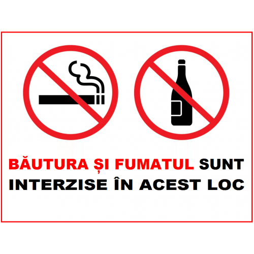 Placuta bautura si fumatul sunt interzise in acest loc Placuta bautura si fumatul sunt interzise in acest loc