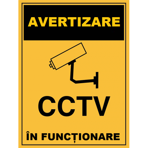 Placuta de avertizare CCTV in functiune Placuta de avertizare CCTV in functiune