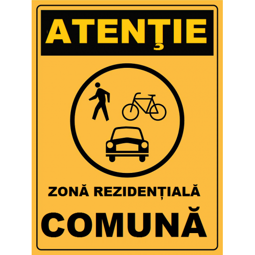 Placuta atentie zona rezidentiala comuna Placuta atentie zona rezidentiala comuna