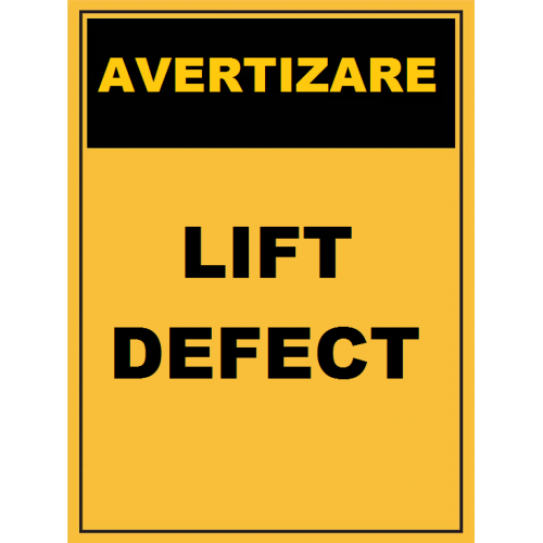 Placuta de avertizare lift defect Placuta de avertizare lift defect