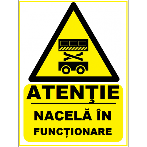 Placuta atentie nacela in functionare Placuta atentie nacela in functionare