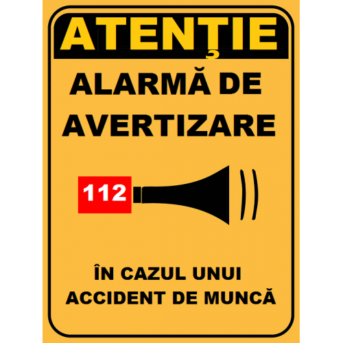 Placuta pentru alarma in cazul unui accident de munca Placuta pentru alarma in cazul unui accident de munca