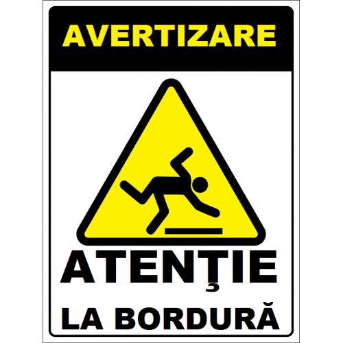 Placuta atentie la bordura Placuta atentie la bordura